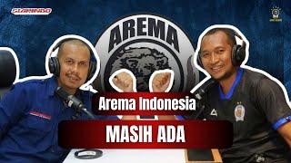 AREMA INDONESIA KAMI MASIH ADA