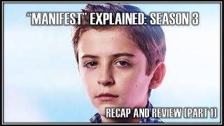 MANIFEST EXPLAINED SEASON 3 RECAP + REVIEW PART 1