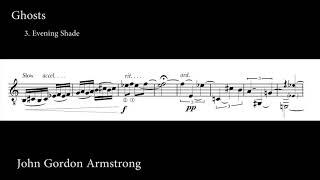 John Gordon Armstrong Ghosts 3. Evening Shade Score Video