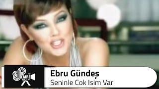 Ebru GÜNDEŞ - Seninle Çok İşim Var Bana Mutluluk Yakışır