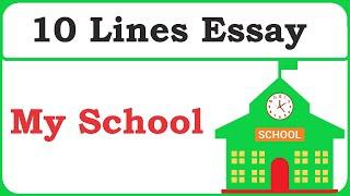 10 Lines Essay on My School  Essay on My School in English  Short Essay on My School