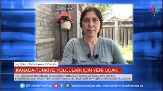 KANADA-TÜRKİYE YOLCULARI İÇİN 8 HAZİRANDA YENİ UÇAK KALKIYOR - İREP ÇAKIR AYRINTILARI AKTARIYOR