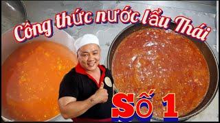 Chia sẻ công thức định lượng nấu nước lẩu Thái chua cay kinh doanh nhà hàng quán ăn.