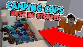 THESE CAMPING COPS MUST BE STOPPED? Roblox Jailbreak