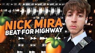 NICK MIRA Making A Crazy Beat For HIGHWAY From Scratch 