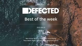 Defected Best of the week 2023-06-20