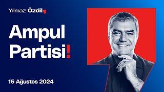 Ampul Partisi - Yılmaz Özdil