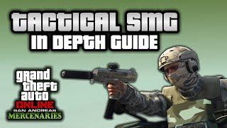 GTA Online Tactical SMG In Depth Guide The NEW BEST Drive-By Weapon