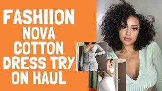 Fashion Nova Cotton Dress Try on Haul