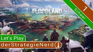 #1 Wiederaufbau nach Klimakatastrophe  Lets Play Floodland Schwer  gameplay deutsch tutorial