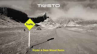 Tiësto - Traffic Kryder & Dave Winnel Remix