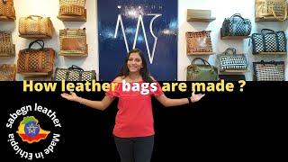 How leather bags are made - Sabegn Leathers