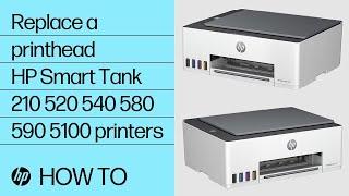 How to replace a printhead  HP Smart Tank 210 520 540 580-590 5100  HP Printers  HP Support