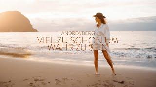 Andrea Berg - Viel zu schön um wahr zu sein Offizielles Musikvideo