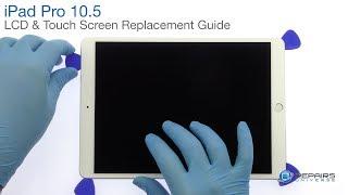 iPad Pro 10.5 LCD & Touch Screen Replacement Guide - RepairsUniverse