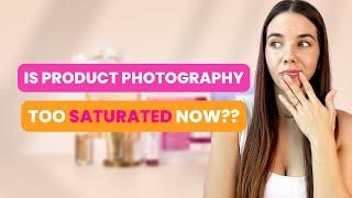 Is product Photography a Profitable Career in 2024?