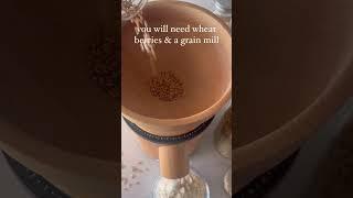 How to Mill Wheat to Make Flour at Home