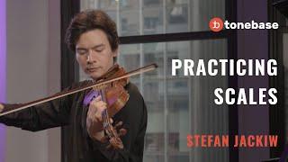 Stefan Jackiw - The Art of Practicing Scales