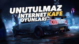 UNUTULMAZ İNTERNET KAFE OYUNLARI