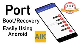 How to Port Boot.imgRecovery.img  kernel file using Android  Easy Porting Method