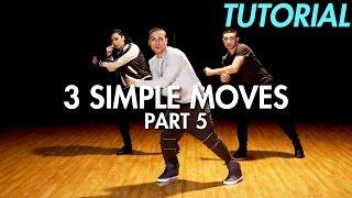 3 Simple Dance Moves for Beginners - Part 5 Hip Hop Dance Moves Tutorial  Mihran Kirakosian