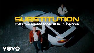 Purple Disco Machine Kungs - Substitution Official Music Video ft. Julian Perretta
