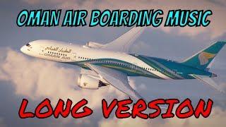 Oman Air New Boarding Music  LONG VERSION  هواء عمان