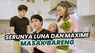 MAKIN ROMANTIS LUNA DAN MAXIME MASAK DAN DINNER BARENG BUAT RAYAIN HARI KASIH SAYANG