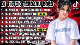 DJ TIKTOK TERBARU 2023 - DJ TAHUN BARU 2023 PALING ENAK SEDUNIA