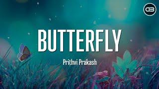 Prithvi Prakash - Butterfly Lyrics