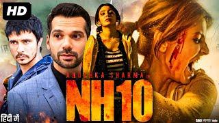 NH10 Full Movie  Anushka Sharma  Neil Bhoopalam  Darshan Kumar  Review & Facts HD