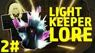 Deepwoken Lore  LightKeeper Lore 2