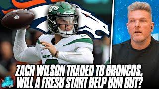 Jets Trade Zach Wilson To The Broncos Hopefully Opens Door For A Fresh Start  Pat McAfee Reacts