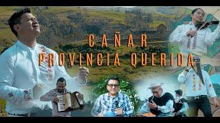 CAÑAR PROVINCIA QUERIDA - Markitos Guaman Ft. Dj Manny Touch Video Oficial 4K