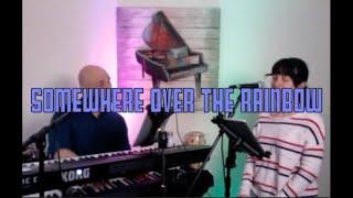 Somewhere Over The Rainbow covered by Cat London and Rich Aveo