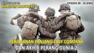 PERJALANAN PANJANG EASY COMPANY DAN AHIR PERANG DUNIA  ALUR FILM BAND OF BROTHERS EPISODE 09 & 10