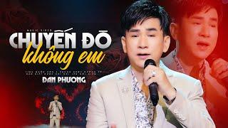 Chuyến Đò Không Em - Đan Phương  Tiếng Ca Nghẹn Ngào Tê Tái Triệu Con Tim