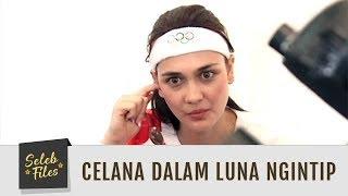 Seleb Files Lagi Duduk Celana Dalam Luna Maya Mengintip - Episode 80