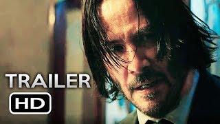 JOHN WICK 3 Official Trailer 2019 Keanu Reeves Action Movie HD