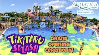 TikiTapu Splash  Grand Opening Ceremony  Aquatica San Antonio  April 6 2024