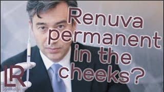 Is Renuva permanent in the cheeks?  Dr. Leif Rogers