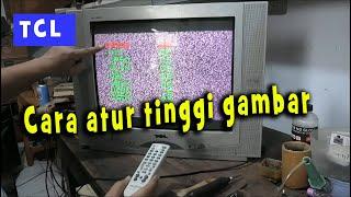 cara atur tinggi gambar TV TCL dengan sermod