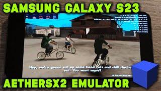 Galaxy S23  SD 8 GEN 2 - GTA Vice City & San Andreas  NFS MW & U2  THPS4 - AetherSX2 - Test