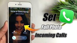 How To Set Full Screen Photo On incoming Call in iPhone•How toset full photo while calling in iphone