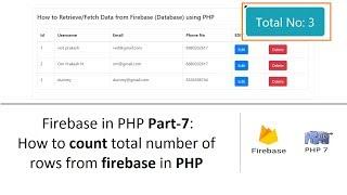 Firebase in PHP Part-7 How to count total number of rows from firebase in php