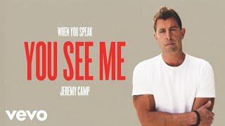 Jeremy Camp - You See Me Audio Only