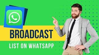 How To Create Broadcast List On WhatsApp  make Broadcast List