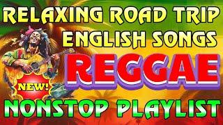 BEST ENGLISH REGGAE SONGSALL TIME FAVORITE REGGAE SONGS 2024 - OLDIES BUT GOODIES REGGAE SONGS