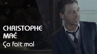 Christophe Maé - Ca Fait Mal Clip Officiel