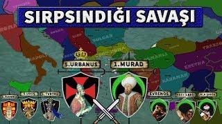 Sırpsındığı Savaşı 1364 HACI İLBEYİ  Osmanlının Kuruluşu 1.Murad #1